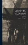 Andrew Carnegie - Edwin M. Stanton