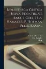 I. Bake, I. Geel, H. A. Hamaker - Bibliotheca Critica Nova. Edentibus I. Bake, I. Geel, H. A. Hamaker, P. Hofman Peerl Kamp