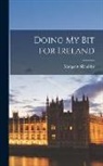 Margaret Skinnider - Doing my bit for Ireland