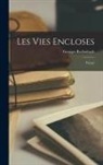 Georges Rodenbach - Les Vies Encloses: Poème