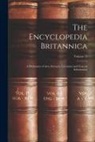 Anonymous - The Encyclopedia Britannica: A Dictionary of Arts, Sciences, Literature and General Information; Volume 15