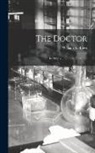 William Andrews - The Doctor; in History, Literature, Folk-Lore