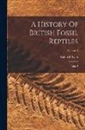 Richard Owen - A History Of British Fossil Reptiles: Atlas 2; Volume 3