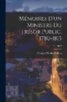 François Nicolas Mollien - Mémoires D'un Ministre Du Trésor Public, 1780-1815; Volume 2