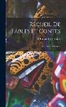 H. Burgaud Des Marets - Recueil De Fables Et Contes: En Patois Saintongeais