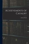 Evelyn Wood - Achievements of Cavalry