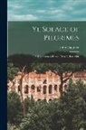 John Capgrave - Ye Solace of Pilgrimes: A Description of Rome, Circa A, Part 1450