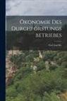 Carl Laschke - Ökonomik des Durchforstungsbetriebes