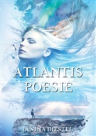 Janina Diestel - Atlantis Poesie