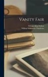 William Allan Neilson, William Makepeace Thackeray - Vanity Fair