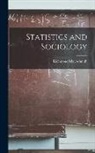 Mayo-Smith Richmond - Statistics and Sociology