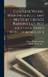 Nathaniel Hawthorne, George Parsons Lathrop - Complete Works, With Introductory Notes by George Parsons Lathrop and Illustrated With Etchings by B