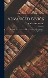 Samuel Eagle Forman - Advanced Civics: The Spirit, The Form, and The Functions of The American Government
