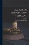 Eugene Beauharnais Nash - Leaders in Respiratory Organs