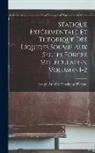 Joseph Antoine Ferdinand Plateau - Statique Expérimentale Et Théorique Des Liquides Soumis Aux Seules Forces Moléculaires, Volumes 1-2