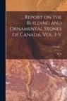 W. A. Parks - Report on the Building and Ornamental Stones of Canada, vol. I-V; Volume 1