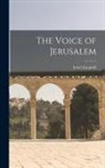 Israel Zangwill - The Voice of Jerusalem