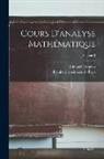 Edouard Goursat, Faculté Des Sciences de Paris - Cours d'analyse mathématique; Volume 3