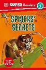 DK - DK Super Readers Level 3 Spiders' Secrets