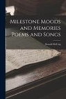 Donald McCaig - Milestone Moods and Memories Poems and Songs