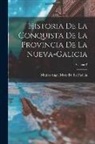 Matías Angel Mota De La Padilla - Historia De La Conquista De La Provincia De La Nueva-Galicia; Volume 2
