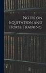 Anonymous - Notes on Equitation and Horse Training