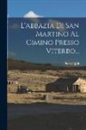 Pietro Egidi - L'abbazia Di San Martino Al Cimino Presso Viterbo