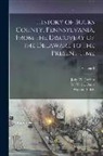 W. W. H. (William Watts Hart) Davis, Warren S. (Warren Smedley) B. . Ely, John W. (John Woolf) Jordan - History of Bucks County, Pennsylvania, From the Discovery of the Delaware to the Present Time; Volume 3