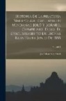 José Montero Y. Vidal - Historia de la piratería malayo-mahometana en Mindanao Joló y Borneo. Comprende desde el descubrimiento de dichas islas hasta junio de 1888; Volume 2