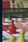 Ludvig Collijn - Lärobok I Schack; Volume 2