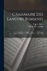 Wilhelm Meyer-Lübke, Eugène Rabiet - Grammaire Des Langues Romanes: Tables Générales Par Auguste Doutrepont Et Georges Doutrepont; Avec La Collaboration De M. Albert Counson