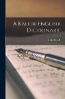 Albert Kropf - A Kaffir-English Dictionary