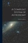 Charles Leadbetter - A Compleat System of Astronomy