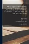 John Adams, Hugh Farmer, John Adams Library (Boston Public Lib - An Inquiry Into the Nature and Design of Christ's Temptation in the Wilderness: To Which is Added