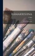 F. Max Müller, Ramakrishna - Râmakrishna: His Life and Sayings