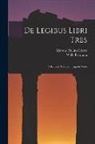 Marcus Tullius Cicero, W. D. Pearman - De Legibus Libri Tres: A Revised Text with English Notes