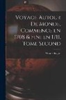 Woodes Rogers - Voyage Autour de Monde, Commence en 1708 & fini en 1711, Tome Second