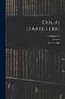 Esprit Jouffret - Cours D'Artillerie: Les Projectiles
