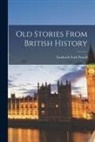 Frederick York Powell - Old Stories From British History