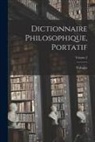Voltaire - Dictionnaire Philosophique, Portatif; Volume 2
