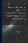 Edward Singleton Holden - Hand-book of the Lick Observatory of the University of California