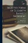 Elizabeth Barrett Browning, Elizabeth Lee - Selected Poems of Elizabeth Barrett Browning