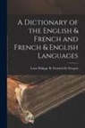 Louis Philippe R. Fenwick De Porquet - A Dictionary of the English & French and French & English Languages