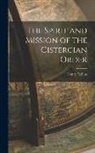 Henry Collins - The Spirit and Mission of the Cistercian Order