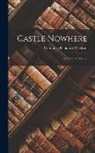 Constance Fenimore Woolson - Castle Nowhere: Lake Country Sketches