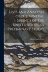 Albert Charles Peale - Lists and Analyses of the Mineral Springs of the United States, (A Preliminary Study)