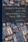 Munson Aldrich Havens - Horace Walpole and the Strawberry Hill Press, 1757-1789