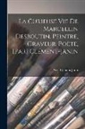 Noël Clement-Janin - La curieuse vie de Marcellin Desboutin, peintre, graveur, poète, [par] Clément-Janin