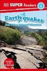 DK - DK Super Readers Level 4 Earthquakes and Other Natural Disasters