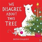 Ross Collins, Collins Ross - We Disagree About This Tree